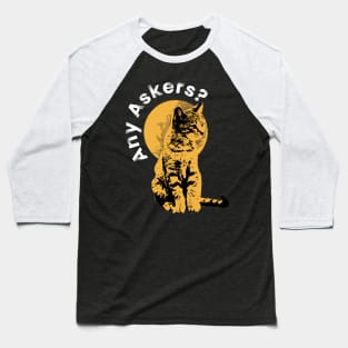 Any Askers Baseball T-Shirt